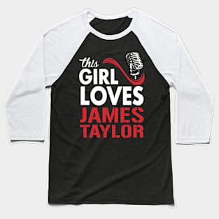 This Girl Loves James Baseball T-Shirt